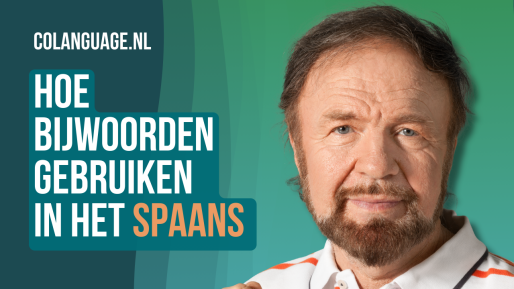 Hoe je bijwoorden in het Spaans vormt en gebruikt